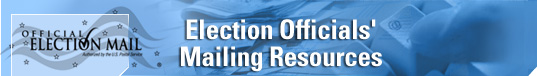 Election Officials' Mailing Resources