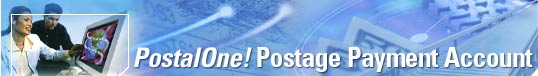 PostalOne! Postage Payment Account
