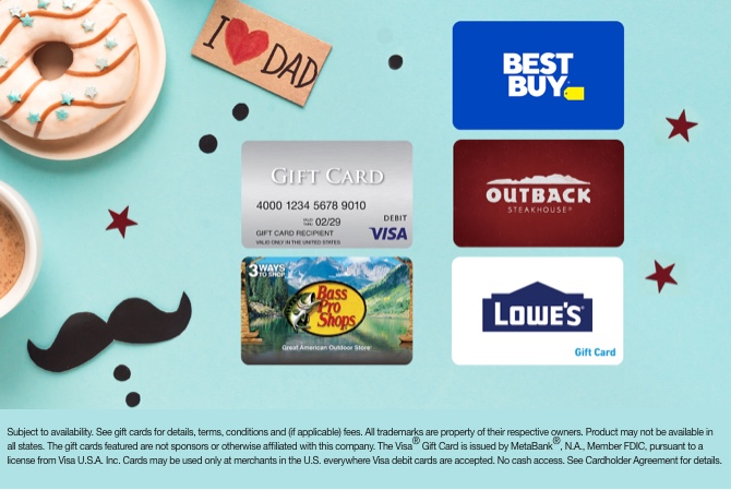 Visa, Bass Pro Shops, Best Buy, Outback, and Lowe's gift cards available from the Postal Store. Subject to availability. See gift cards for details, terms, conditions and (if applicable) fees. All trademarks are property of their respective owners. Product may not be available in all states. The gift cards featured are not sponsors or otherwise affiliated with this company. The Visa® Gift Card is issued by MetaBank®, N.A., Member FDIC, pursuant to a license from Visa U.S.A. Inc. Cards may be used only at merchants in the U.S. everywhere Visa debit cards are accepted. No cash access. See Cardholder Agreement for details.