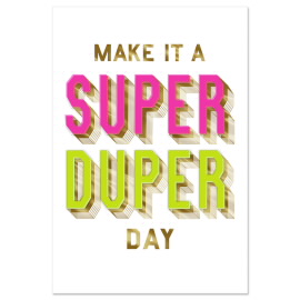 Super Duper Day Greeting Card